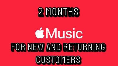 Apple Music - 2 Months Sub For New Customers And Returning Customers RRP £21.98 • 5£