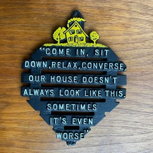 Vtg USA Painted Cast Aluminum Black Metal Novelty Humor Motto Housewarm Trivet - Picture 1 of 23