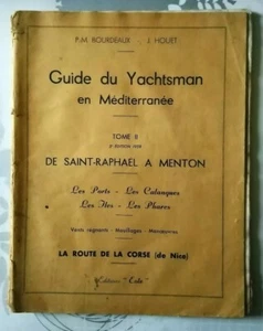 Guide du Yachtsman en Méditerranée Tome 2 De St Raphaël à Menton (1959) - Picture 1 of 4