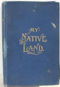 My Native Land, The United States: Its Wonders, Its Beauties, & Its People by Co - Picture 1 of 7