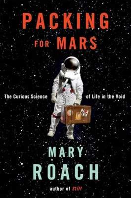 Packing for Mars – The Curious Science ..., Roach, Mary - Image 1 of 2