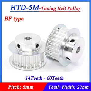 HTD-5M 14T-60T Timing Belts Pulley Pitch 5mm BF-typ CNC Drive Pulleys Width 27mm - Picture 1 of 9