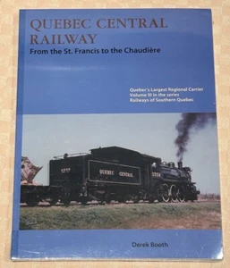 Nuevo, FERROCARRIL CENTRAL QUEBEC Del San Francisco al Chaudière Por Derek Booth - Imagen 1 de 2