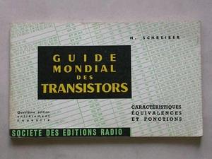 Guide mondial des transistors - Schreiber - 1967 Société des éditions Radio - Imagen 1 de 2