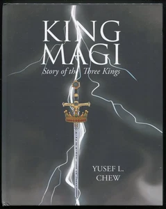 King Magi : Story of the Three Kings by Yusef L. Chew - Foto 1 di 2