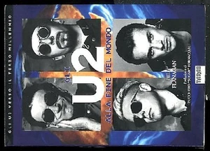 U2 ALLA FINE DEL MONDO di FLANAGAN BILL - Foto 1 di 2