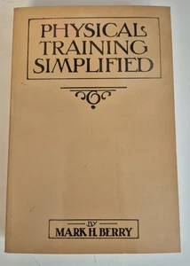Physical Training Simplified by Mark H. Barry - Foto 1 di 6