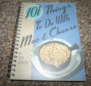 101 Things To Do With Mac & Cheese Cookbook Toni Patrich - Picture 1 of 1