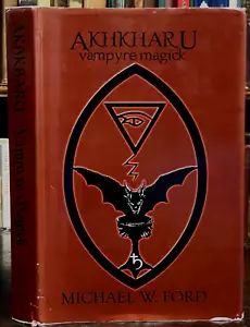 AKHKHARU: VAMPYRE MAGICK - Ford, 2008 - VAMPIRE WITCHCRAFT SORCERY GRIMOIRE - Imagen 1 de 12