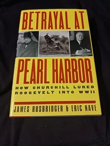 Betrayal at Pearl Harbor by James Rusbridger Eric Nave - Picture 1 of 1