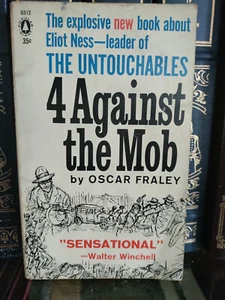 4 Against the Mob_Oscar Fraley_PB Paperback_1961_Vintage_Eliot Ness_Very Good - Foto 1 di 8