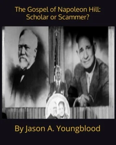 The Gospel of Napoleon Hill: Scholar or Scammer? - Picture 1 of 2