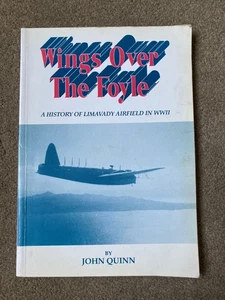 Wings Over the Foyle: History of Limavady Airfield by John Quinn - Picture 1 of 7