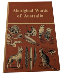 Aboriginal Words of Australia by Papps, E.H. (Illustrated) Vintage Hardcover - Picture 1 of 7