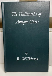 The hallmarks of antique glass, Wilkinson, R. SIGNED HB COPY - Picture 1 of 6