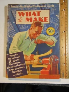 Popular Mechanics Craftsman's Guide Book ~ What to Make ~ Volume 2 ~ 1940 - Imagen 1 de 5