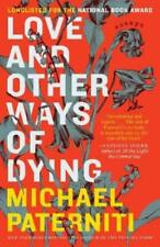 Michael Paterniti Love and Other Ways of Dying (Paperback) (UK IMPORT)