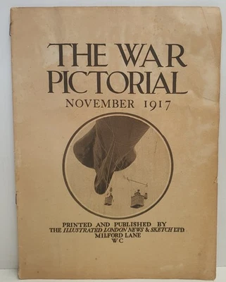 Antique The War Pictorial November 1917 Published by The Illustrated London News - Image 1 of 4