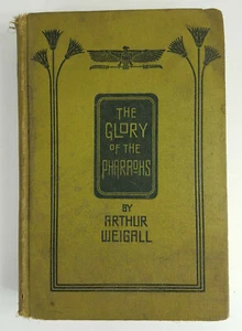 Der Ruhm der Pharaonen Erstausgabe 1923 gebundenes Buch Arthur Weigall RAR - Bild 1 von 12