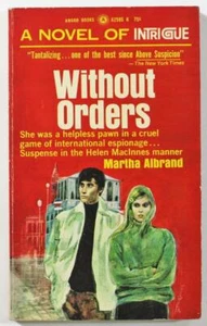 Without Orders by Martha Albrand 1967 Award Paperback - Picture 1 of 1