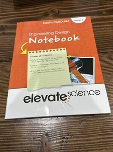 elevate Science 2023 Engineering Design Notebook Grade 8 South Carolina - UNUSED - Picture 1 of 9