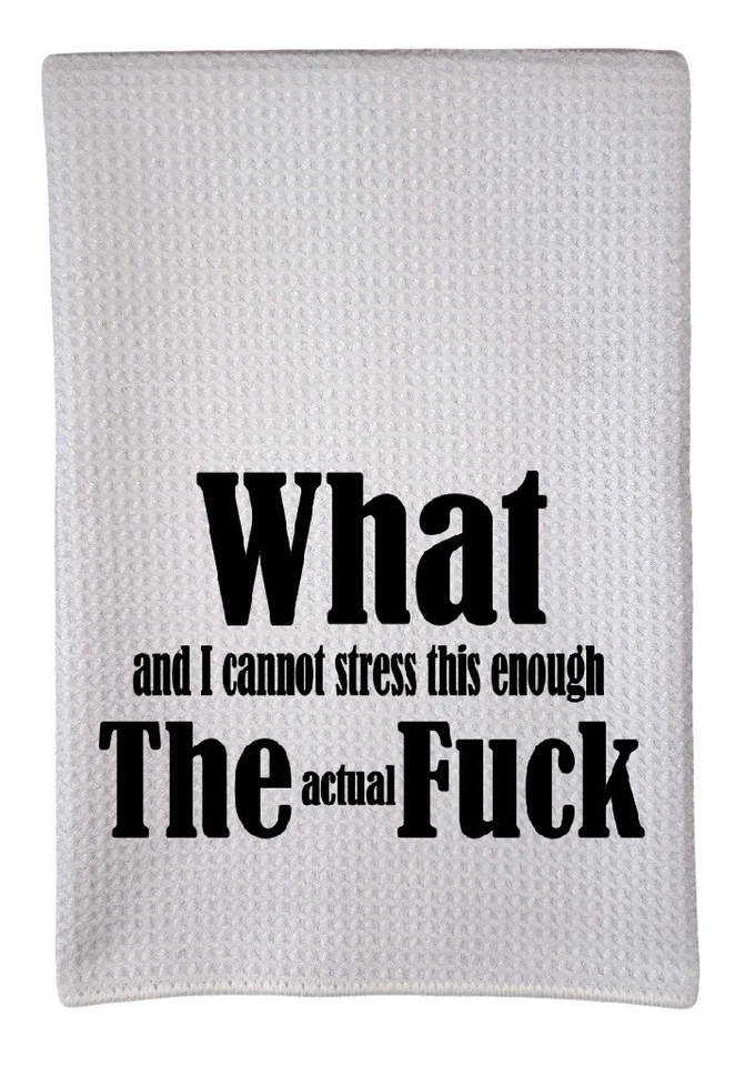 WTF What the F*c! Sarcastic Dye Sublimation 16"x24" Waffle Towel Trifold wwt-055 - Image 1 of 1