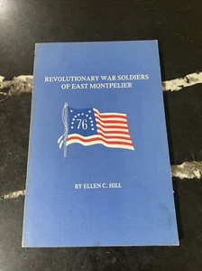Revolutionary War Soldiers of East Montpelier - Ellen Hill - 1975 1st ed. Signed - Picture 1 of 10
