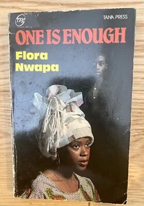 One Is Enough By Flora Nwapa. RARE FIRST PRINT PB. Tana Prese (1981) - Bild 1 von 3