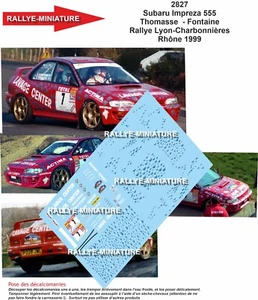 DECALS 1/24 REF 2827 SUBARU IMPREZA 555 THOMASSE RALLYE LYON CHARBONNIERES 1999 - Foto 1 di 1