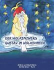 Der Wolkenzwerg Gustav im Wolkenmeer by Ulmer-Th... | Book | condition very good
