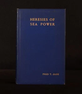 1906 Heresies of Sea Power Fred T. Jane Illustrated - Picture 1 of 9