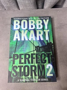 Perfect Storm 2 Bobby Akart PB Book Survival Thriller 2022 - Bild 1 von 9