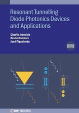 Resonant Tunneling Diode Photonics Devices and Applications (Second Edition) by 