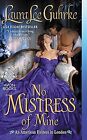 No Mistress of Mine: An American Heiress in Lond... | Book | condition very good