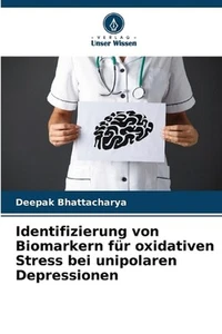 Identifizierung von Biomarkern fr oxidativen Stress bei unipolaren Depressionen - Picture 1 of 1