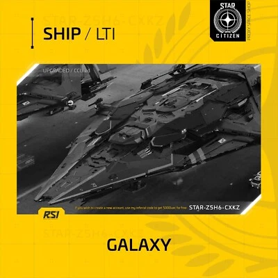 Star Citizen - RSI GALAXY - LTI - (Lifetime Insurance)