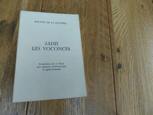Drome JADIS LES VOCONCES évocation sur le Diois préhistoire, Gallo-Romain - Bild 1 von 2