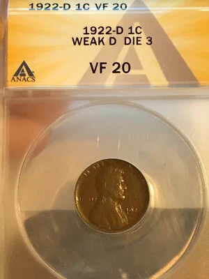 1922 D Lincoln Wheat Cent WEAK D DIE 3 VF20 ANACS graded (206) - Image 1 of 3