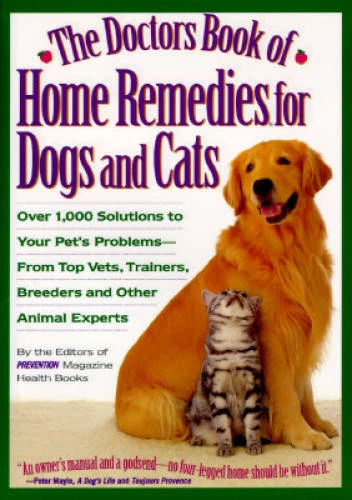 The Doctors Book of Home Remedies for Dogs and Cats: Over 1,000 Solutions - GOOD - Image 1 of 1