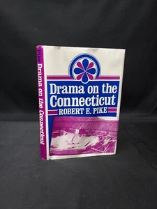 BOOK Drama on the Connecticut SIGNED By Robert E. Pike # 24/1000, 1st Ed. NH VT - Picture 1 of 9