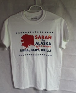 Camiseta Election Sarah PALIN Talla Pequeña Alaska Drill Baby Drill - Imagen 1 de 4