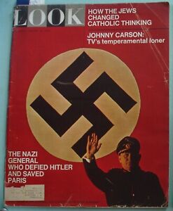 LOOK JAN 1966 NAZI GENERAL DEFIED HITLER SAVED PARIS Swastika JEWS CATHOLIC