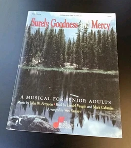 Rare "Surely Goodness and Mercy- A Musical For Senior Adults" (1991) SATB EXC - Picture 1 of 4