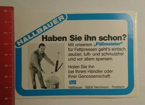 Aufkleber/Sticker: Hallbauer haben sie ihn schon Füllmeister (090916134) - Bild 1 von 1