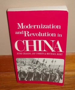 MODERNIZATION & REVOLUTION IN CHINA-Grasso, Corrin & Kort-SUPERB, Out of Print! - Picture 1 of 5