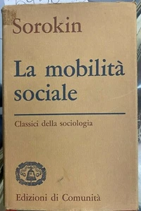 (Sociologia) P.A. Sorokin - LA MOBILITÀ SOCIALE - I EDIZIONE - Ed. di Comunità - Imagen 1 de 1