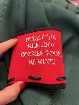 Funny Woozie The Wine Coozie  - Forget The Milk & Cookies, Pour Me Wine — 第 1/2 张图片