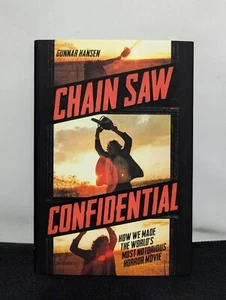 Chain Saw Confidential How We Made the World's Most Notorious Horror Movie Texas - Imagen 1 de 4