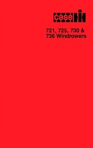 Case 721 725 730 736 Windrowers Operators Manual - Picture 1 of 1