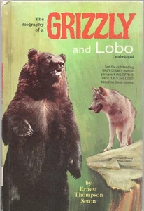 GRIZZLY AND LOBO by ERNEST THOMPSON SETON 1969 Whitman HC - Picture 1 of 1